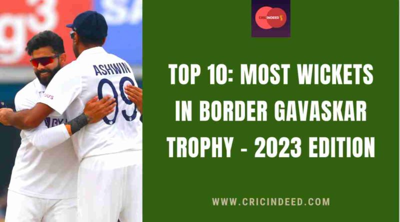 most wickets in bgt 2023