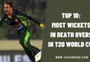 Top 10: Most Wickets in Death Overs in T20 World Cup