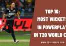 Top 10: Most Wickets in Powerplay in T20 World Cup