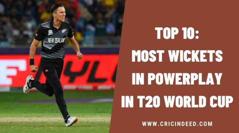 Top 10: Most Wickets in Powerplay in T20 World Cup