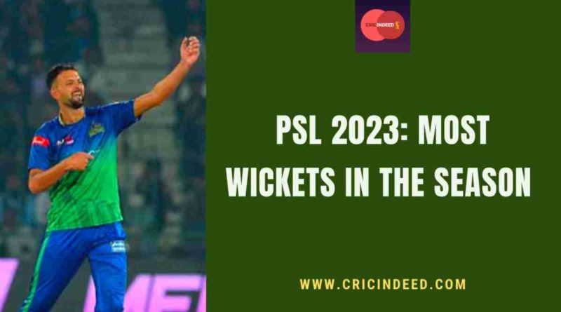 most wickets in psl 2023
