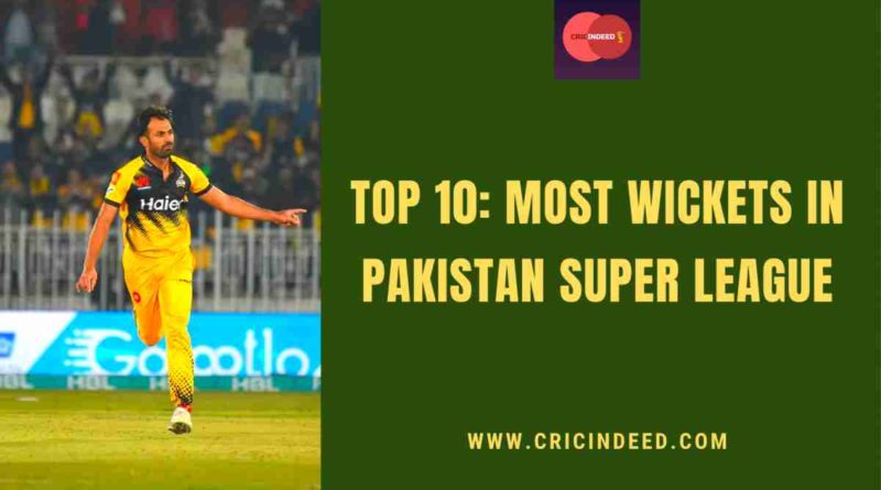 most wickets in psl