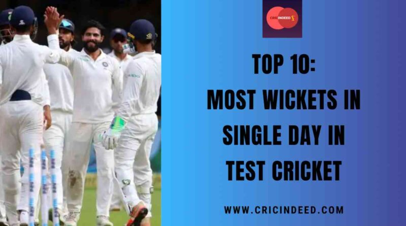 most wickets in single day in tests