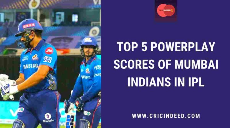 mumbai indians highest powerplay scores
