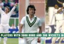 List: Players with 3000 Runs and 300 Wickets in Test Cricket