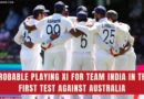 playing xi for india in the first test vs australia