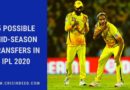 possible mid-season transfers in ipl 2020