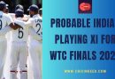 probable playing xi for india vs australia in wtc finals 2023