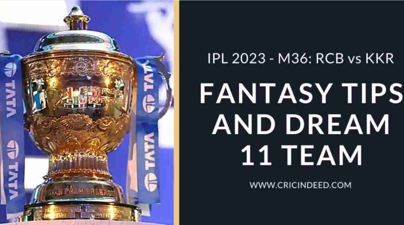 rcb vs kkr dream11 predictions ipl 2023 fantasy tips