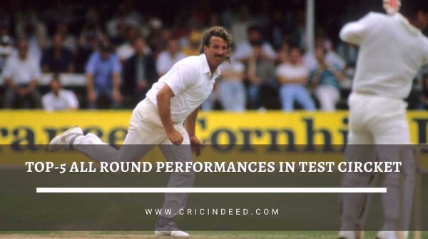 Greatest All-round performances in Test Cricket