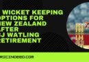 Who will be New Zealand's wicket keeper?