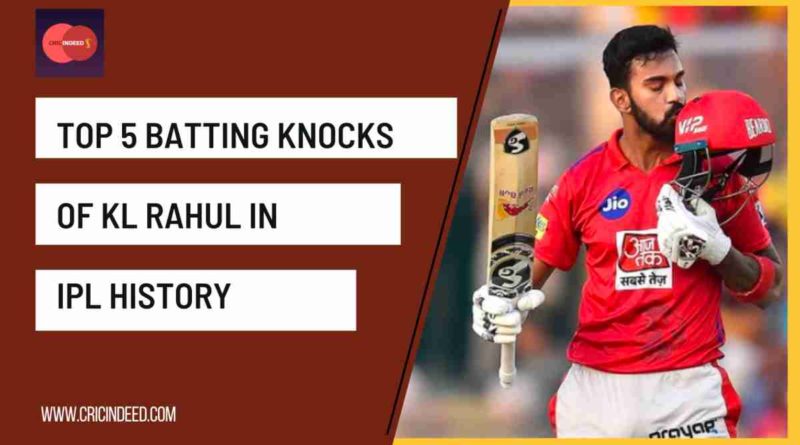 best ipl innings of kl rahul