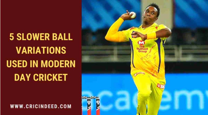 slower ball variations in cricket