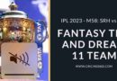 srh vs lsg dream11 prediction ipl 2023