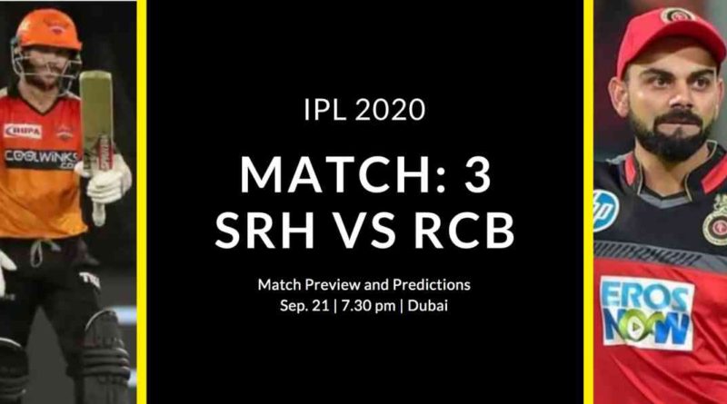 SRH vs RCB Match 3 of IPL 2020 Probabale Playing XI Analysis