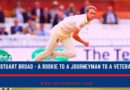 Stuart Broad Journey in Test cricket