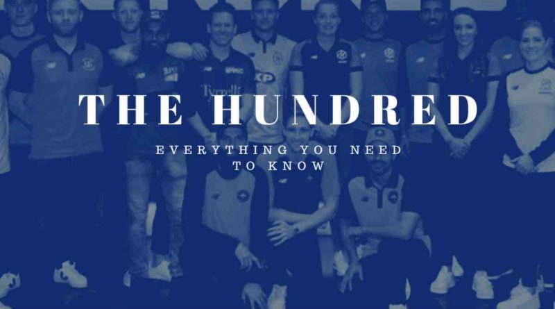 The Hundred Cricket Tournament Teams Rules and Schedule format