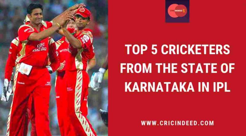 top 5 karnataka players in ipl