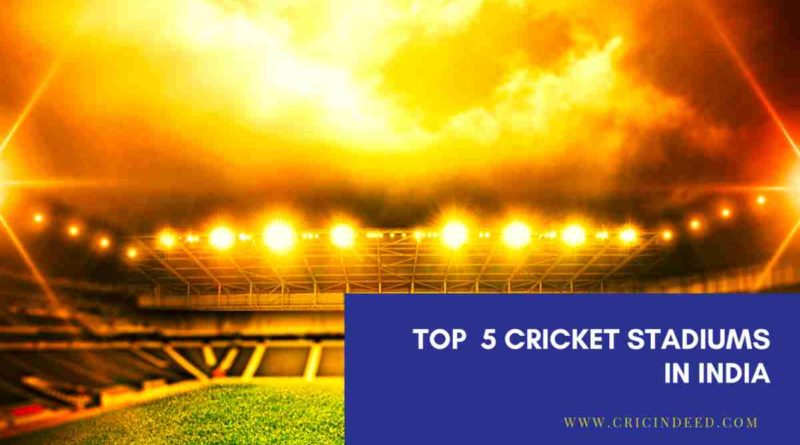 top indian cricket stadiums