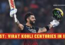 List: Virat Kohli Centuries in IPL