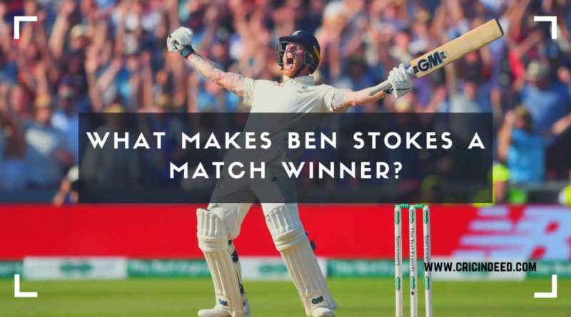 Ben Stokes Match winner