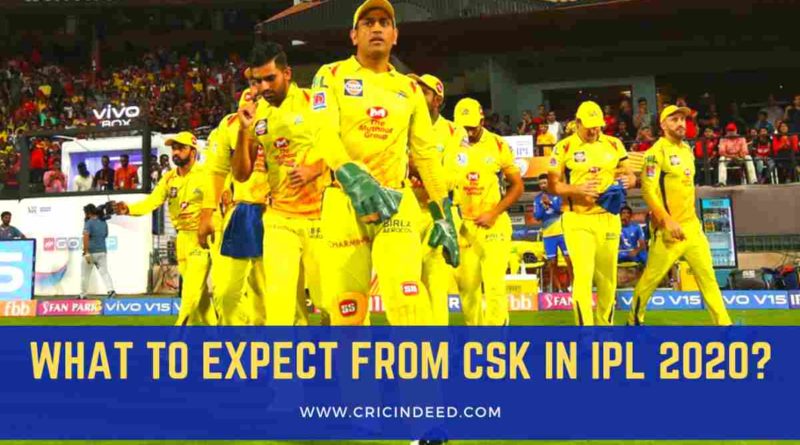 What to Expect from CSK in IPL 2020?