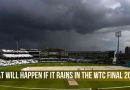 what will happen if it rains in wtc final