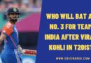 who will bat at no.3 for team india in t20is