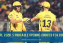 Who will open for Chennai Super Kings in IPL 2020