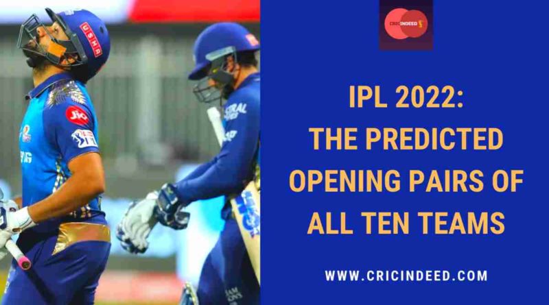 Who will open in IPL 2022