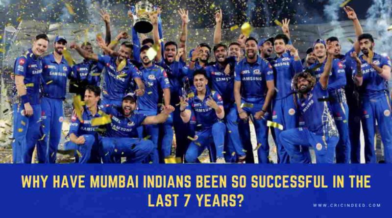 What makes Mumbai Indians a successful IPL team over the last few years?