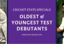 YOUNGEST OLDEST DEBUT IN TEST